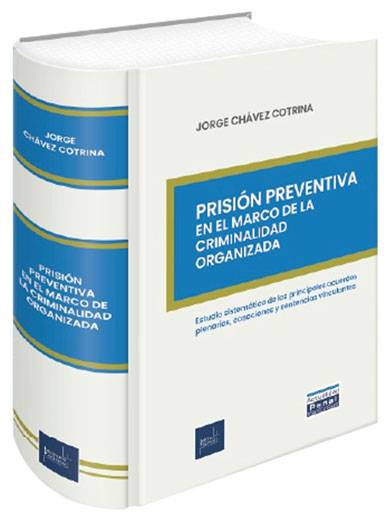 PRISIÓN PREVENTIVA en el marco de la criminalidad organizada PRISIÓN PREVENTIVA en el marco de la criminalidad organizada