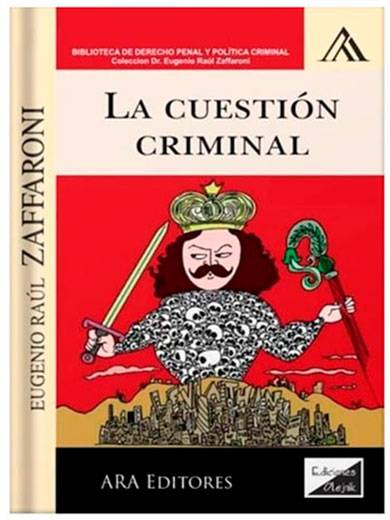 LA CUESTIÓN CRIMINAL LA CUESTIÓN CRIMINAL