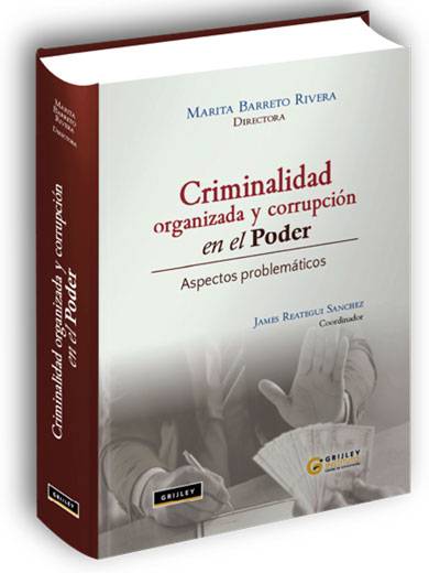 CRIMINALIDAD ORGANIZADA Y CORRUPCIÓN EN EL PODER CRIMINALIDAD ORGANIZADA Y CORRUPCIÓN EN EL PODER