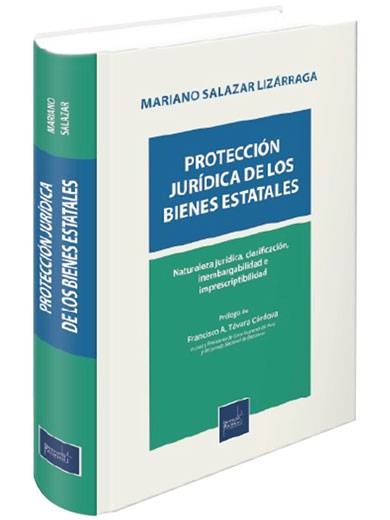 PROTECCIÓN JURÍDICA DE LOS BIENES ESTATALES. Naturaleza jurídica, clasificación, inembargabilidad e imprescriptibilidad PROTECCIÓN JURÍDICA DE LOS BIENES ESTATALES. Naturaleza jurídica, clasificación, inembargabilidad e imprescriptibilidad