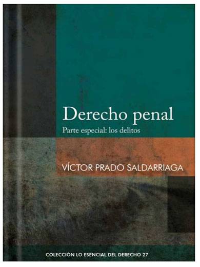 DERECHO PENAL. PARTE ESPECIAL: LOS DELITOS Tomo 27 Lo esencial del derecho