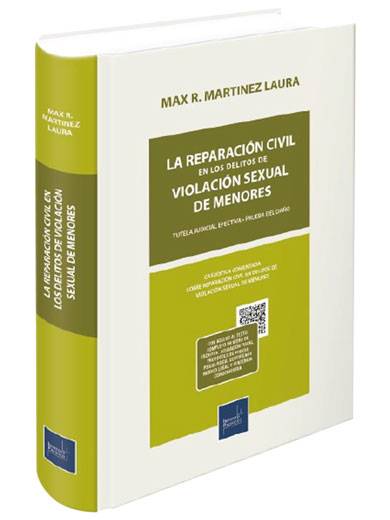 LA REPARACIÓN CIVIL EN LOS DELITOS DE VIOLACIÓN SEXUAL DE MENORES. Tutela judicial efectiva prueba del daño