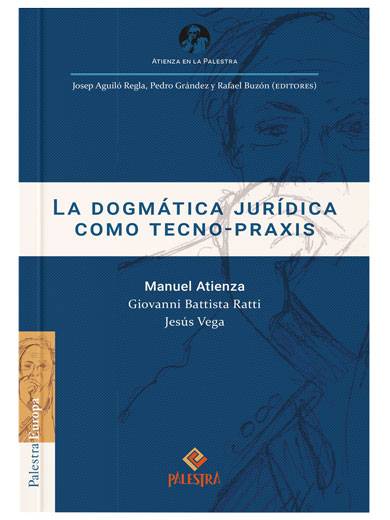 LA DOGMÁTICA JURÍDICA COMO TECNO - PRA..