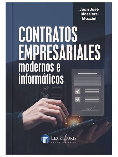 CONTRATOS EMPRESARIALES MODERNOS E INFORMÁTICOS CONTRATOS EMPRESARIALES MODERNOS E INFORMÁTICOS