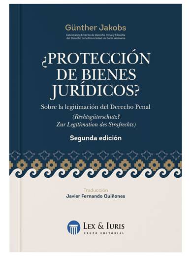 ¿PROTECCIÓN DE BIENES JURÍDICOS?