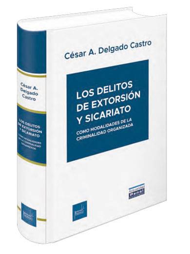 LOS DELITOS DE EXTORSIÓN Y SICARIATO