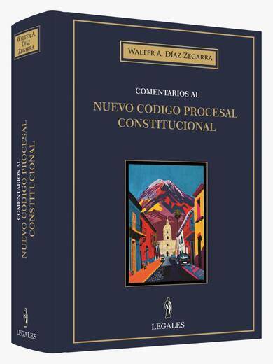 Comentarios al Nuevo Código Procesal Constitucional (2026)