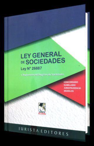 LEY GENERAL DE SOCIEDADES LEY N° 26887 LEY GENERAL DE SOCIEDADES LEY N° 26887