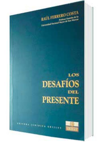 LOS DESAFÍOS DEL PRESENTE LOS DESAFÍOS DEL PRESENTE
