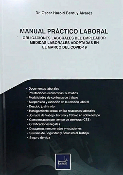 MANUAL PRACTICO LABORAL. Obligaciones laborales del empleador medidas laborales adoptadas en el marco del Covid-19