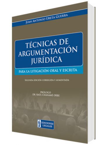 TÉCNICAS DE ARGUMENTACIÓN JURÍDICA TÉCNICAS DE ARGUMENTACIÓN JURÍDICA