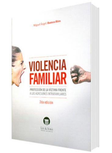 VIOLENCIA FAMILIAR Protección de la Víctima frente a las Agresiones Intrafamiliares VIOLENCIA FAMILIAR Protección de la Víctima frente a las Agresiones Intrafamiliares