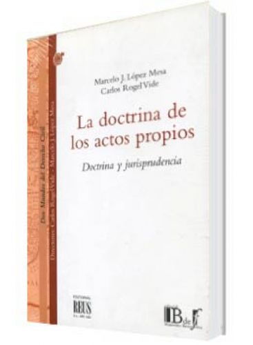 LA DOCTRINA DE LOS ACTOS PROPIOS..