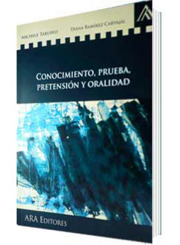 CONOCIMIENTO, PRUEBA, PRETENSIÓN Y ORALIDAD