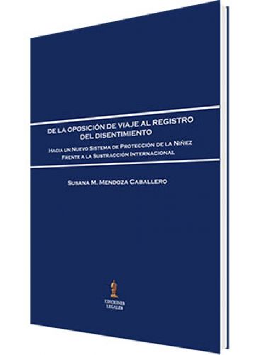 DE LA OPOSICIÓN DE VIAJE AL REGISTRO DEL DISENTIMIENTO