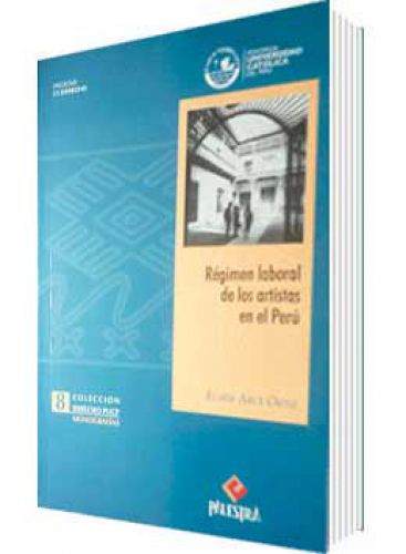 REGIMEN LABORAL DE LOS ARTISTAS EN EL PE..